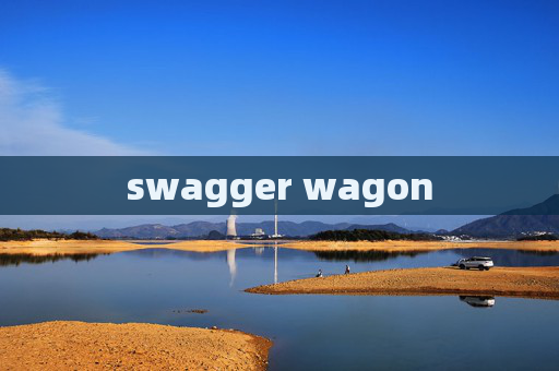 swagger wagon
